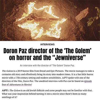 Doron Paz director of the ‘The Golem’ on horror and the “Jewniverse”